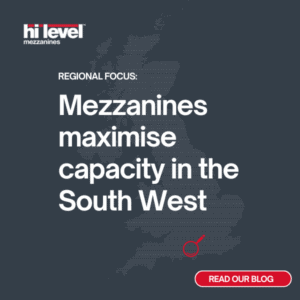 hi-level-mezzanines-maximise-capacity-in-the South West